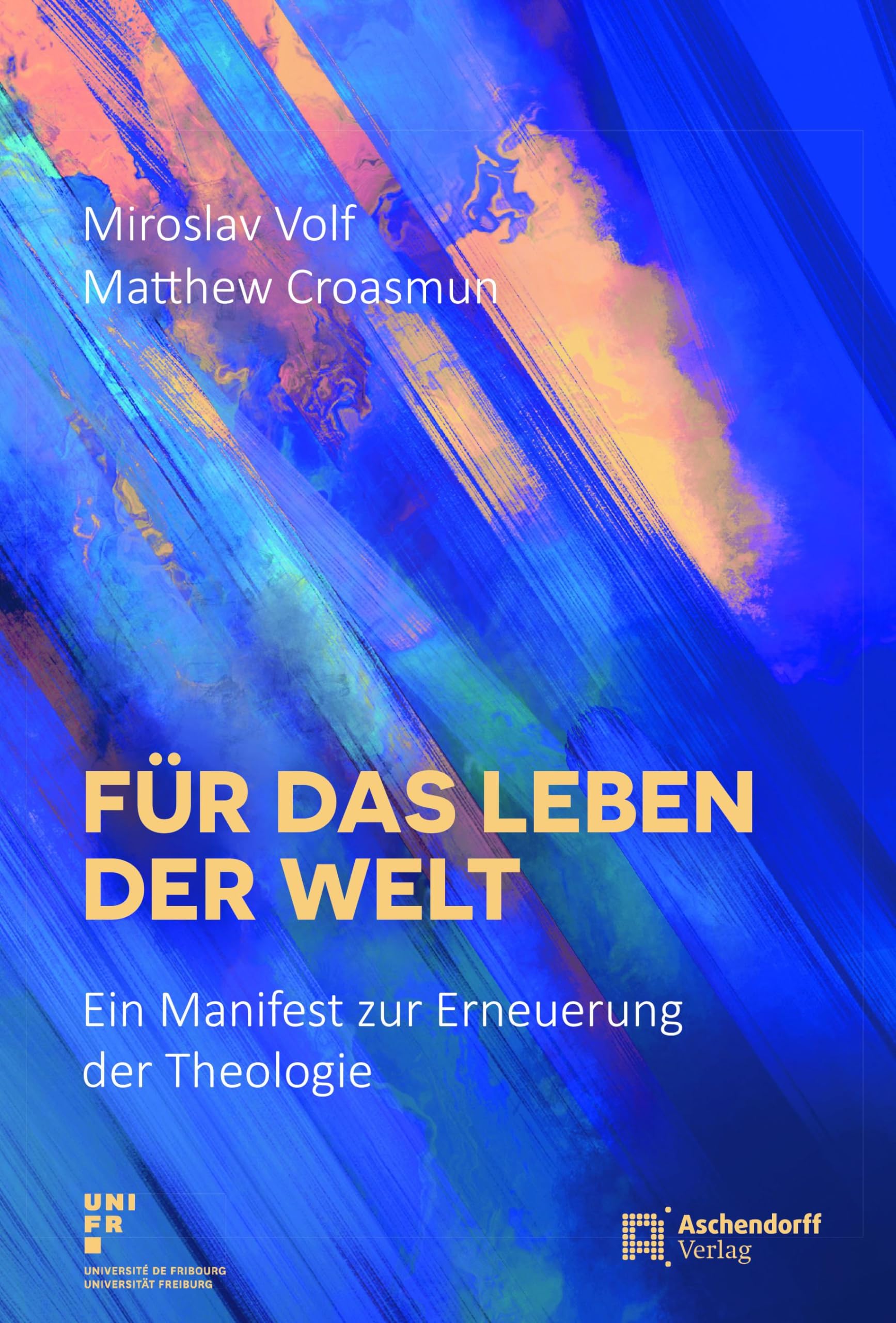 Für das Leben der Welt: Ein Manifest zur Erneuerung der Theologie (Glaube und Gesellschaft) Religion & Esotericism