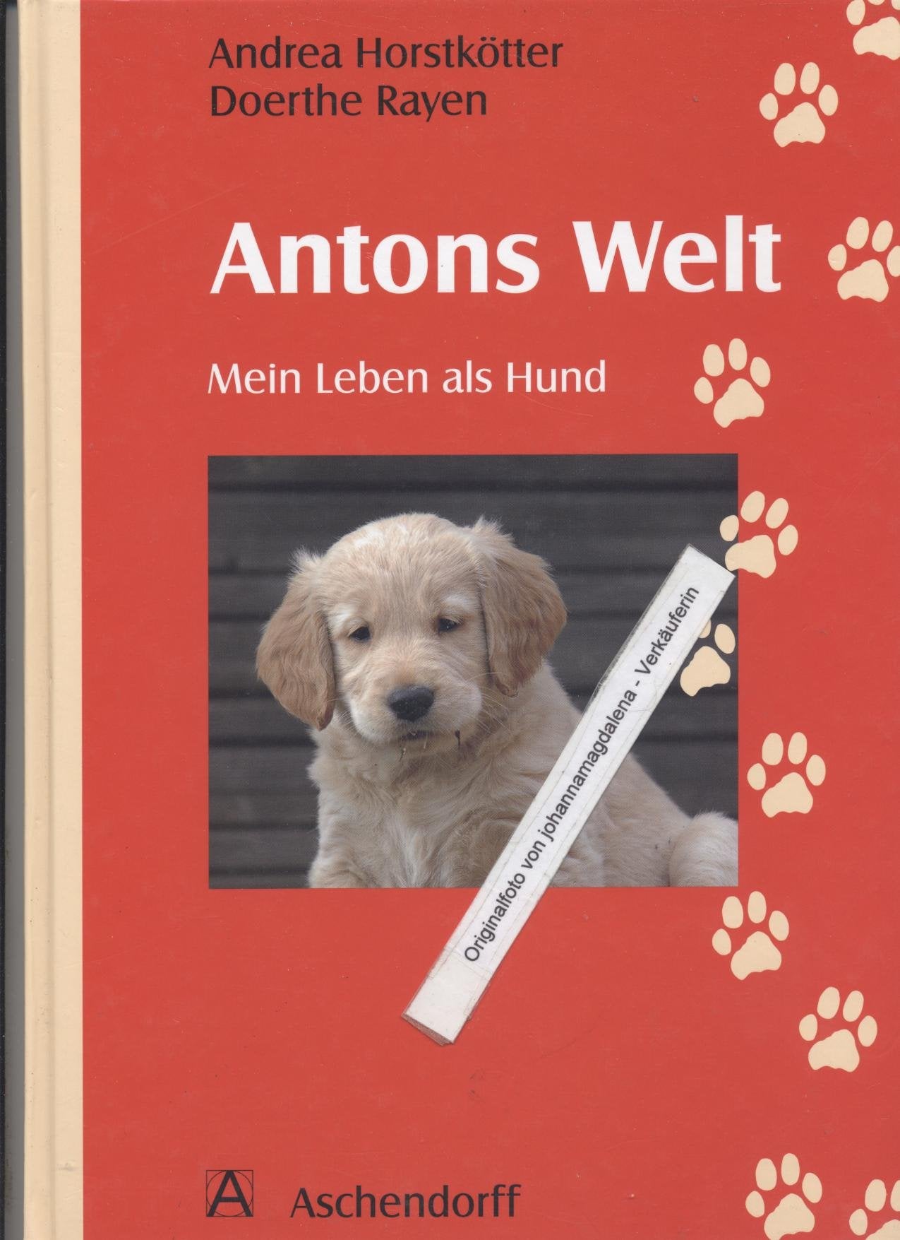 Antons Welt: Mein Leben als Hund Novels & Short Stories