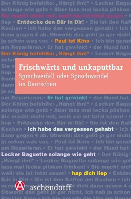 Frischwärts und unkaputtbar Social Sciences