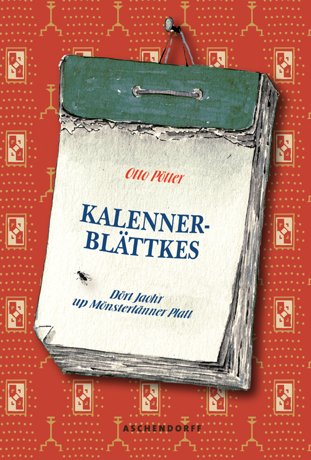 Kalennerblättkes: Dört Jaohr up Mösterlänner Platt Contemporary literature