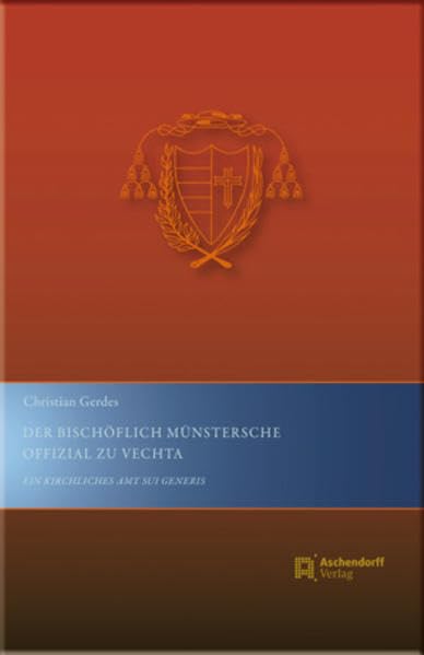 Der Bischöflich Münstersche Offizial zu Vechta book