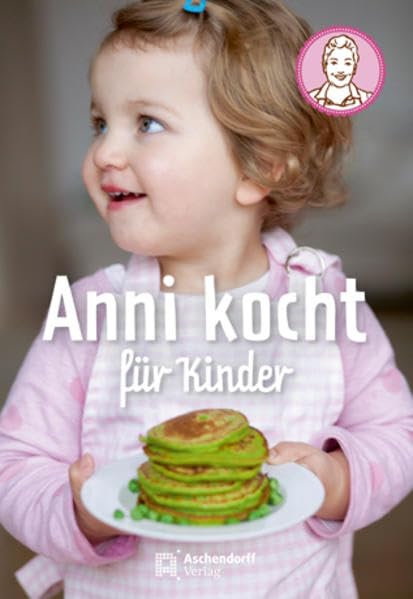 Anni kocht für Kinder Leisure, Home & Garden