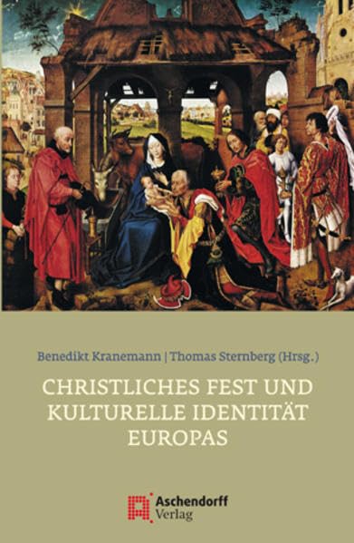 Christliches Fest und kulturelle Identität Europas: Die Bedeutung christlicher Feste in verschiedenen Ländern Europas Religion & Esotericism