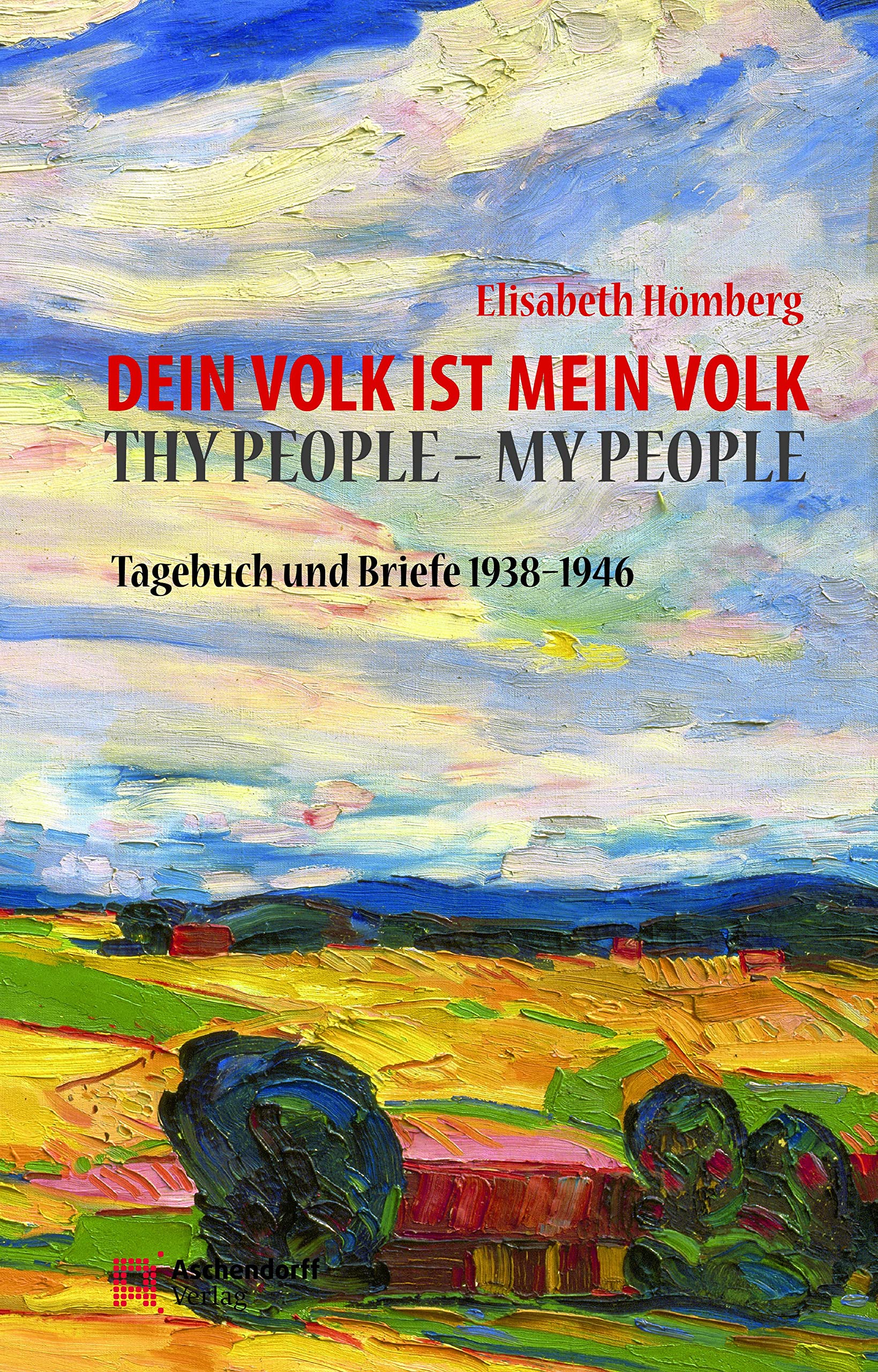 Dein Volk ist mein Volk. Thy People - My People: Tagebuch und Briefe 1938-1946Aus dem Englischen übersetzt von Renate Resing, mit einer Einleitung von Dieter Pferdekamp Memories