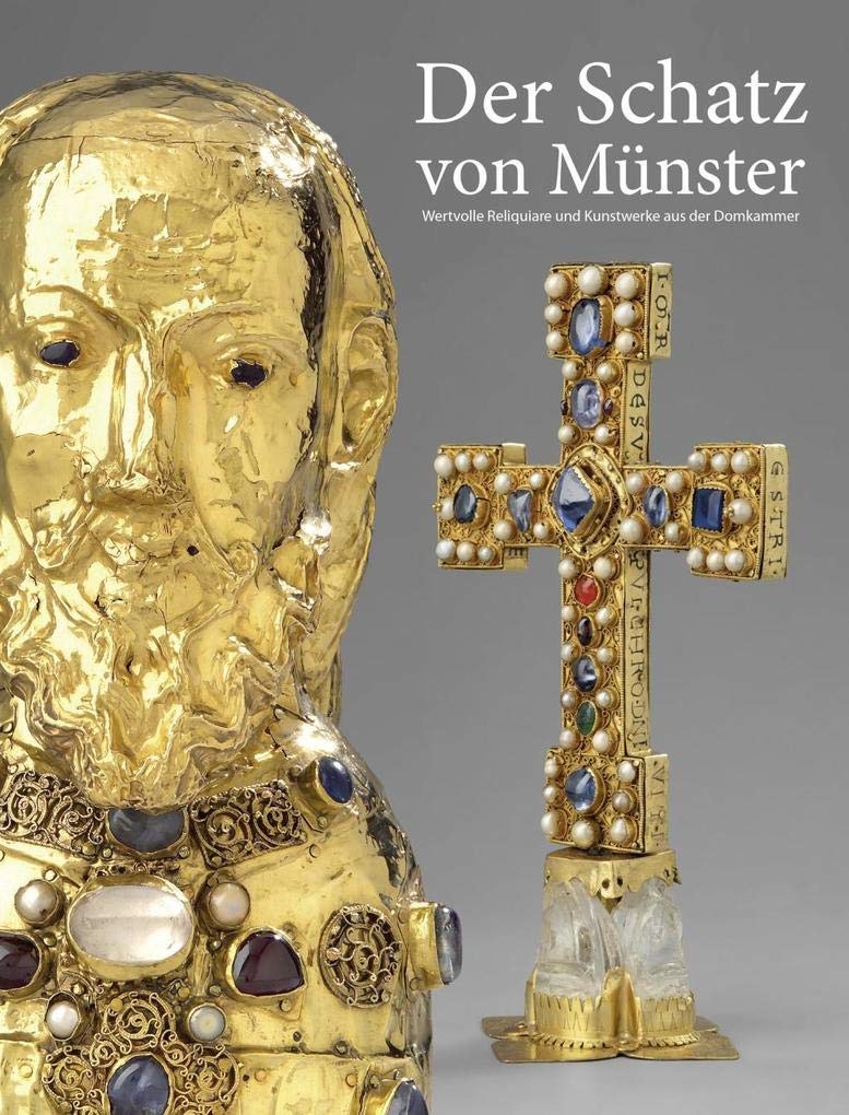 Der Schatz von Münster | The Treasure of Münster: Wertvolle Reliquiare und Kunstwerke aus dem St. Paulus-Dom Film, Art & Culture