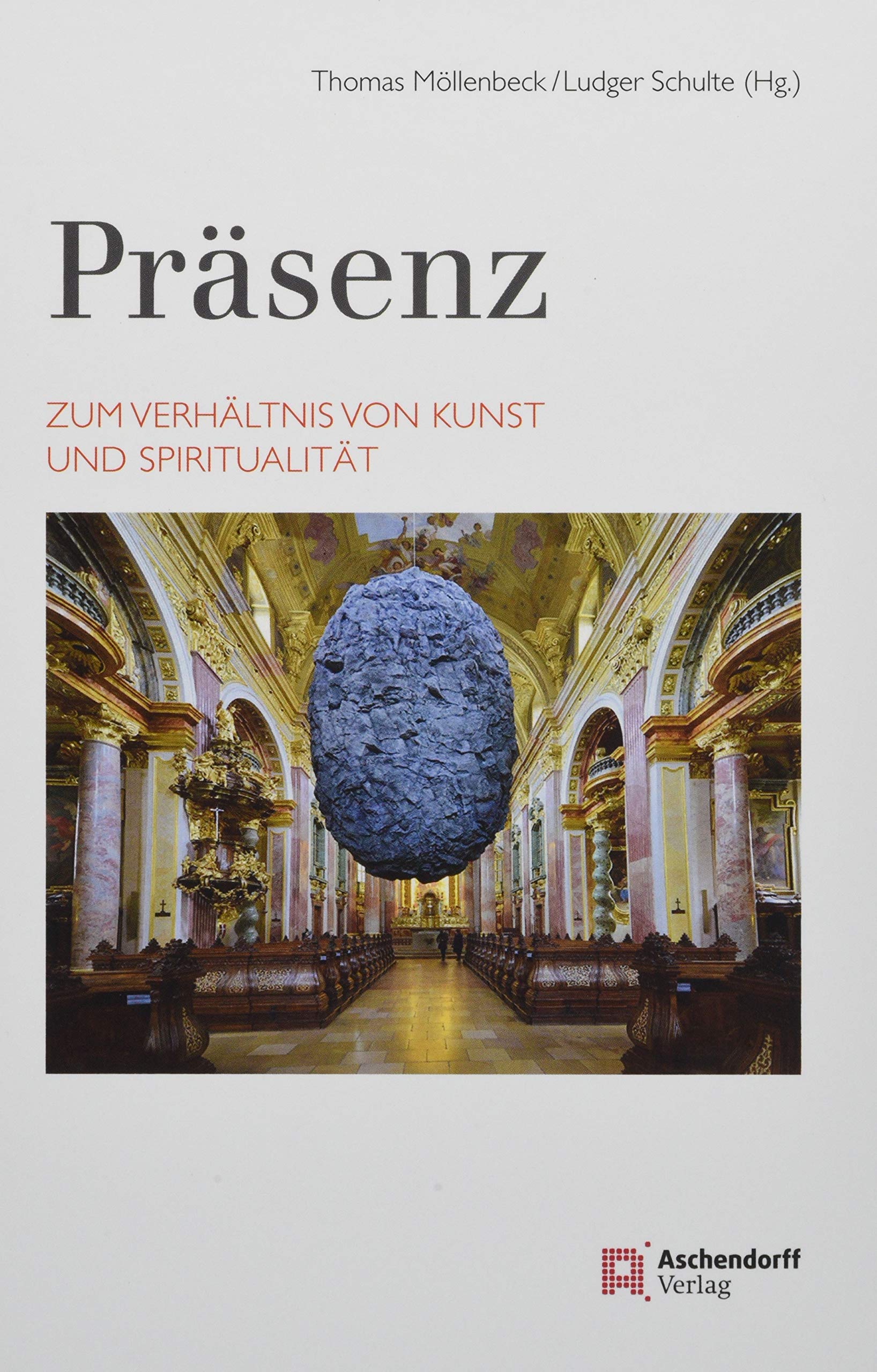 Präsenz. Zum Verhältnis von Kunst und Spiritualität Religion & Esotericism