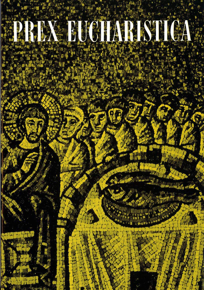 Prex Eucharistica (Spicilegium Friburgense, Band 12) Hobbies & Crafts