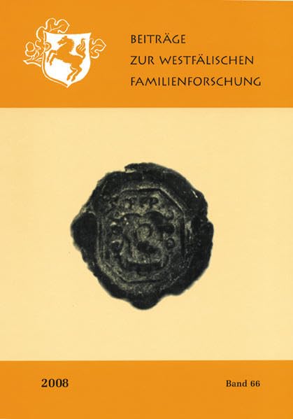 Beiträge zur Westfälischen Familienforschung: Band 67-2009 Politics & History