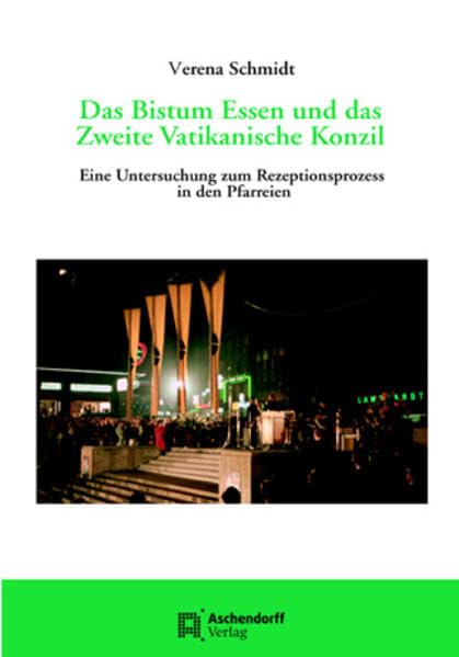Das Bistum Essen und das Zweite Vatikanische Konzil Politics & History