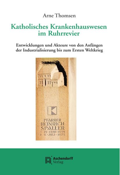 Katholisches Krankenhauswesen im Ruhrrevier Medicine