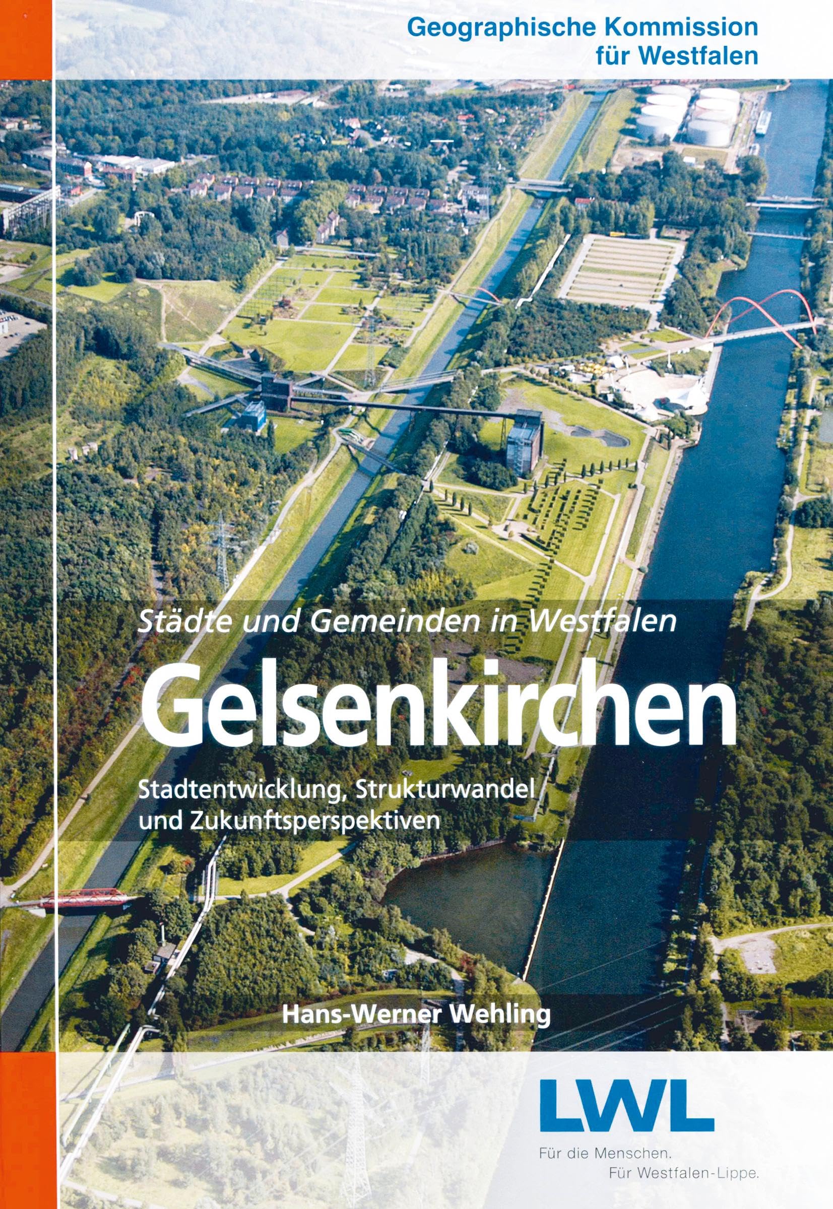 Gelsenkirchen: Stadtentwicklung, Strukturwandel und Zukunftsperspektiven (Städte- und Gemeinden in Westfalen) Architecture