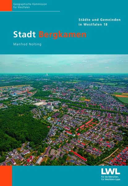 Stadt Bergkamen (Städte- und Gemeinden in Westfalen) Business & Technology
