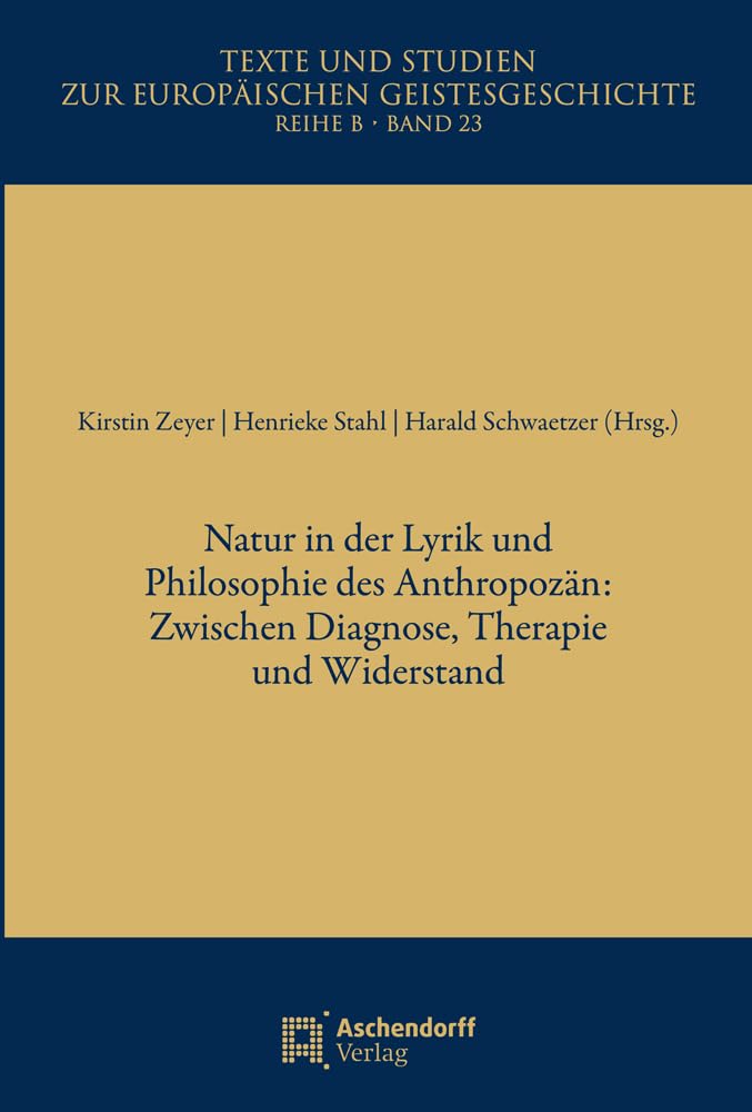 Natur in der Lyrik und Philosophie des Anthropozän Philosophy