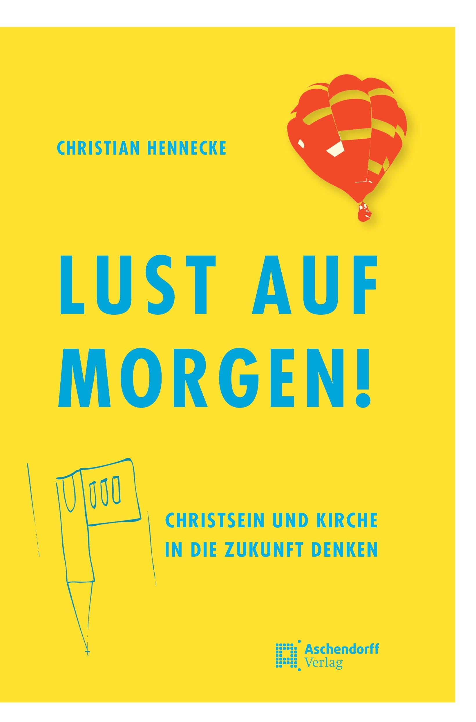 Lust auf morgen! Religion & Esotericism