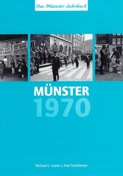 Münster 1970 – Münster vor 50 Jahren: Das Münster-Jahrbuch (Auswahl Einzeltitel Regionalia) Politics & History
