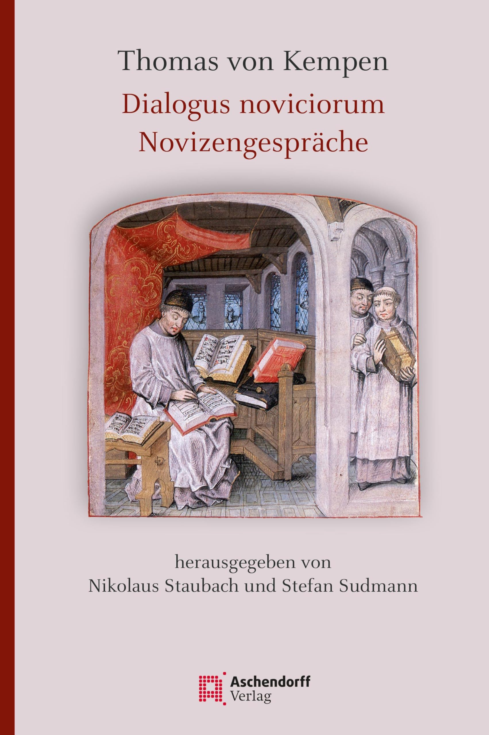 Thomas von Kempen: Dialogus noviciorum / Novizengespräche: Lateinisch und Deutsch (Auswahl Einzeltitel Theologie) Politics & History