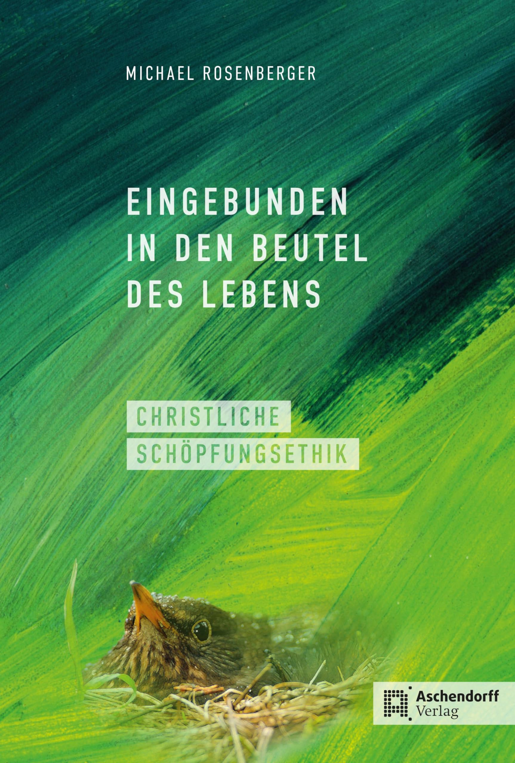 Eingebunden in den Beutel des Lebens: Christlche Schöpfungsethik book