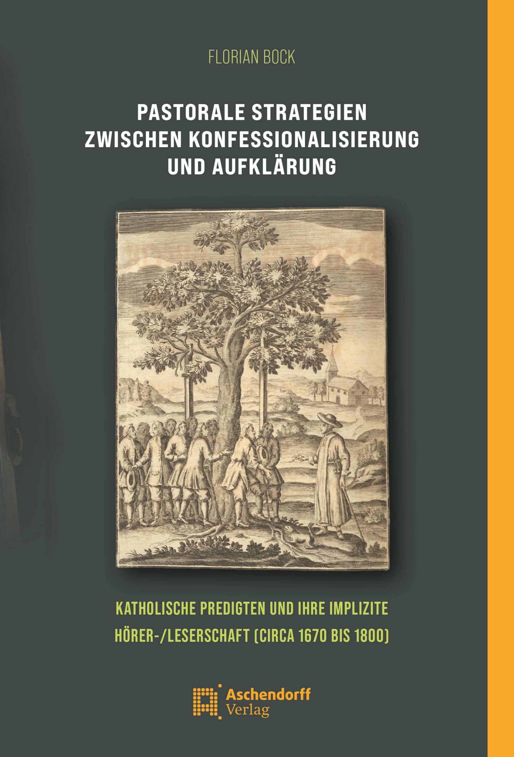 Pastorale Strategien zwischen Konfessionalisierung und Aufklärung Politics & History
