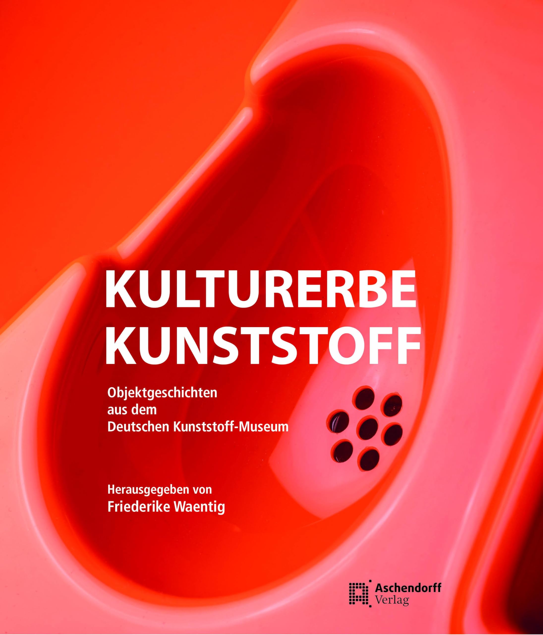 Product Image: Kulturerbe Kunststoff