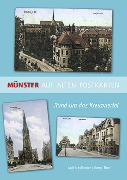 Münster auf alten Postkarten: Rund um das Kreuzviertel Politics & History