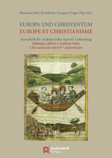 Europa und Christentum / Europe et le Christianisme: Festschrift für Andreas Sohn zum 65. GeburtstagMélanges offerts à Andreas Sohn à l’occasion de son 65ème anniversaire Religion & Esotericism