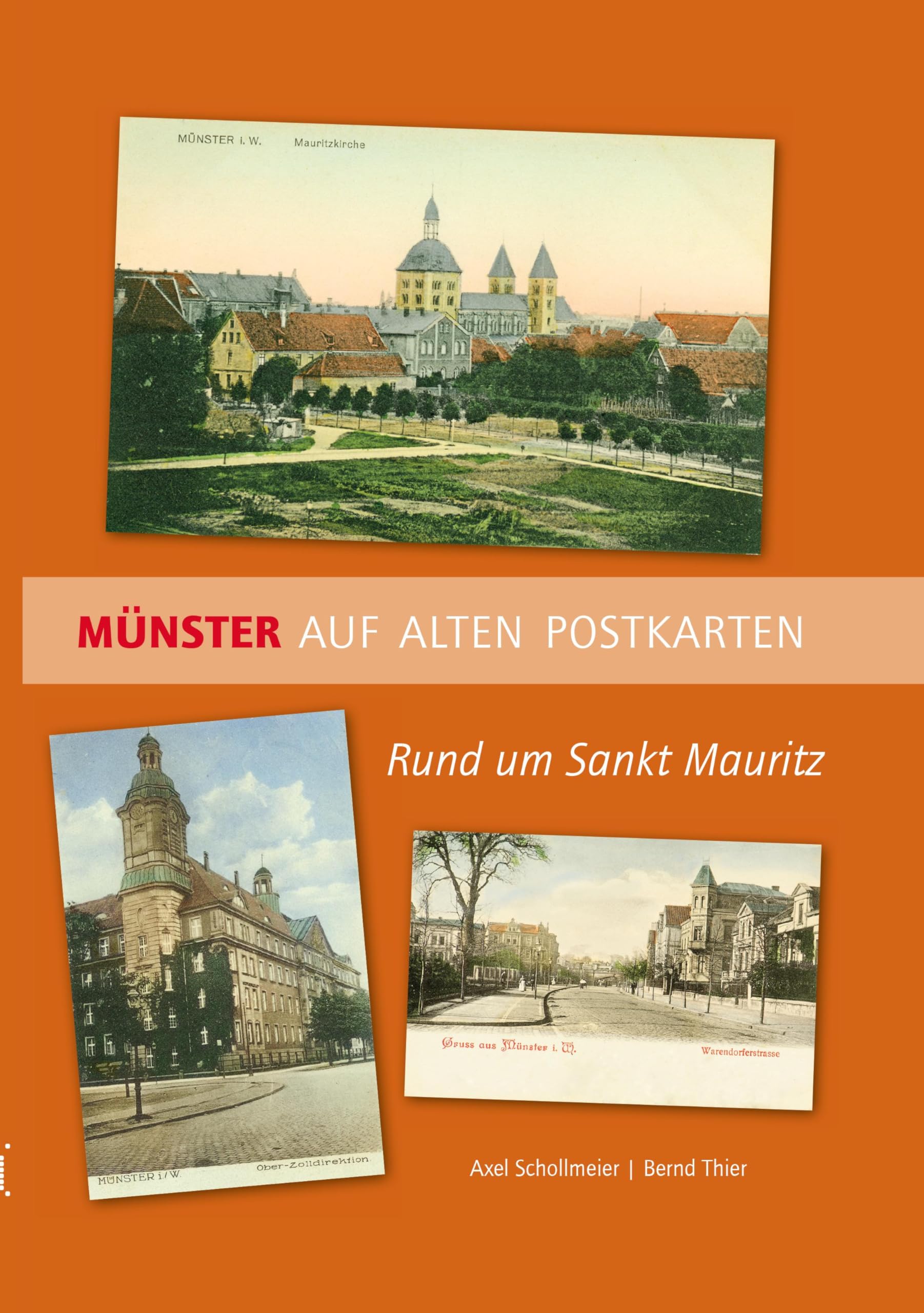 Münster auf alten Postkarten: Rund um St. Mauritz Politics & History