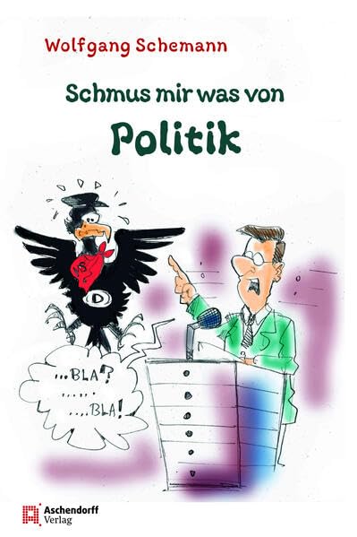 Schmus mir was von Politik Contemporary literature