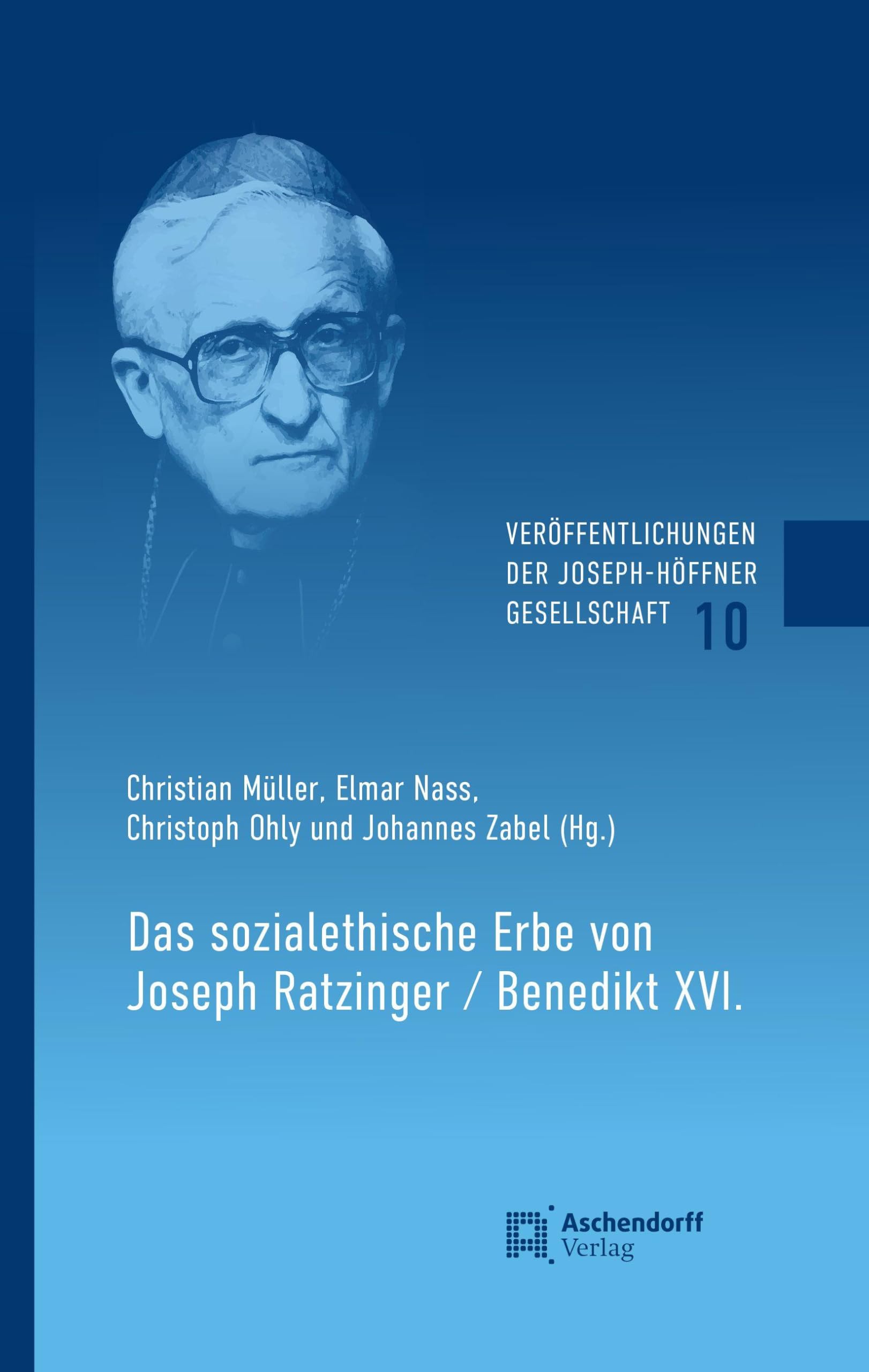 Das sozialethische Erbe von Joseph Ratzinger / Benedikt XI. Business, Finance & Career
