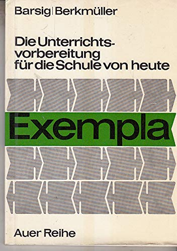 Die Unterrichtsvorbereitung für die Schule von heute Books