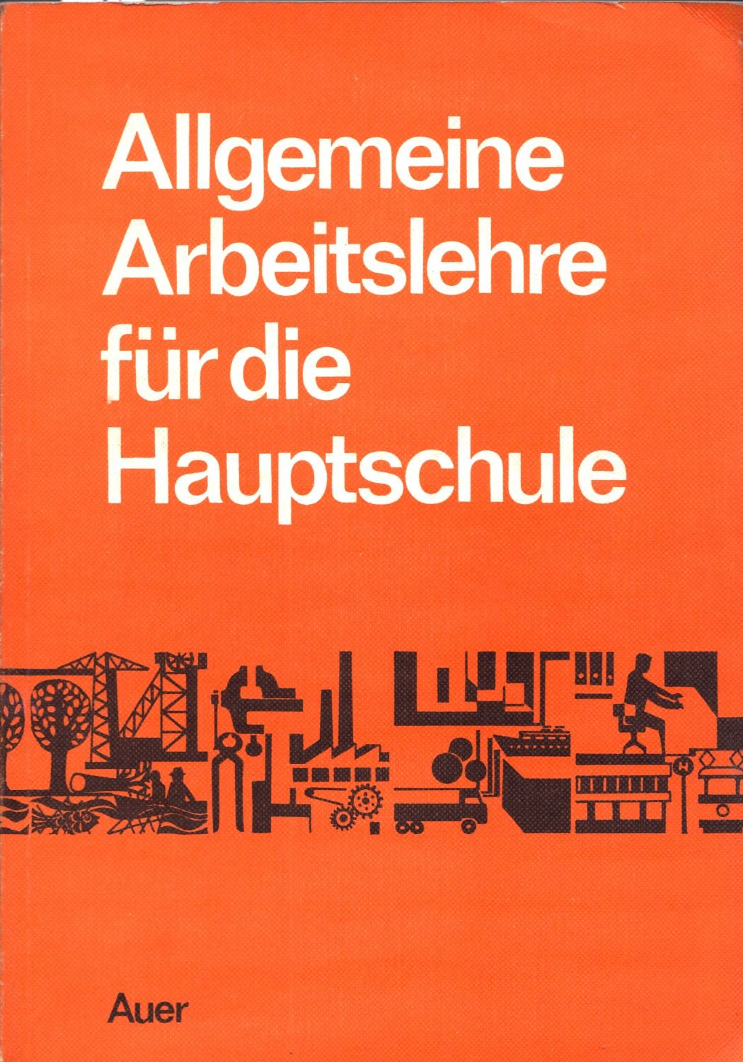 Allgemeine Arbeitslehre: Schülerarbeitsbuch für die Hauptschule Books