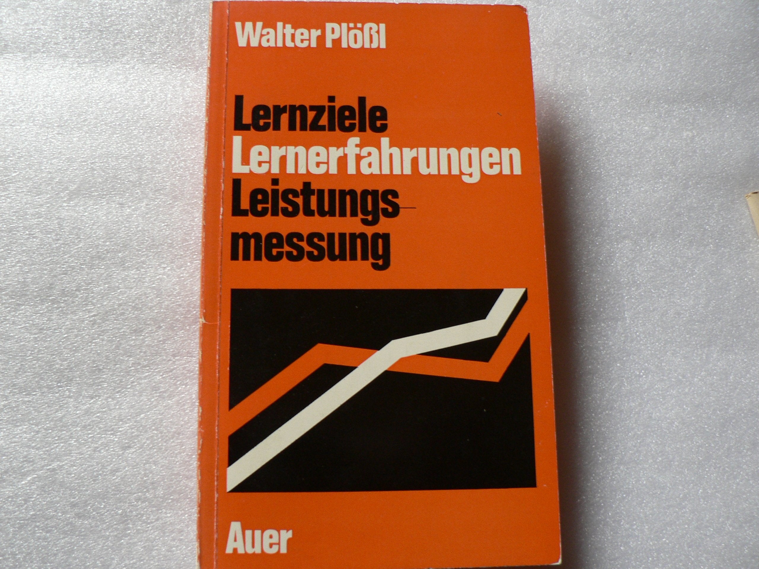 Lernziele - Lernerfahrungen - Leistungsmessung. Education & Training