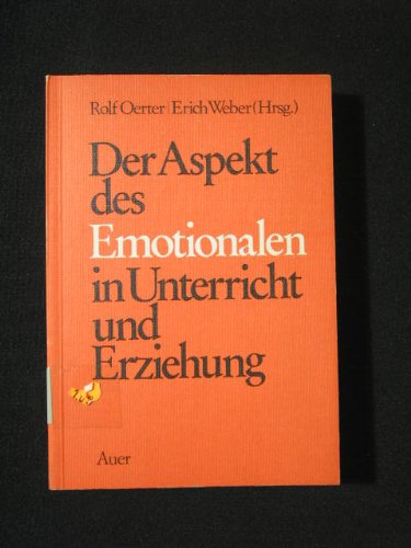 Der Aspekt des Emotionalen in Unterricht und Erziehung Psychology