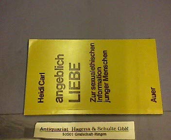 Angeblich Liebe: Zur sexualethischen Information junger Menschen Books