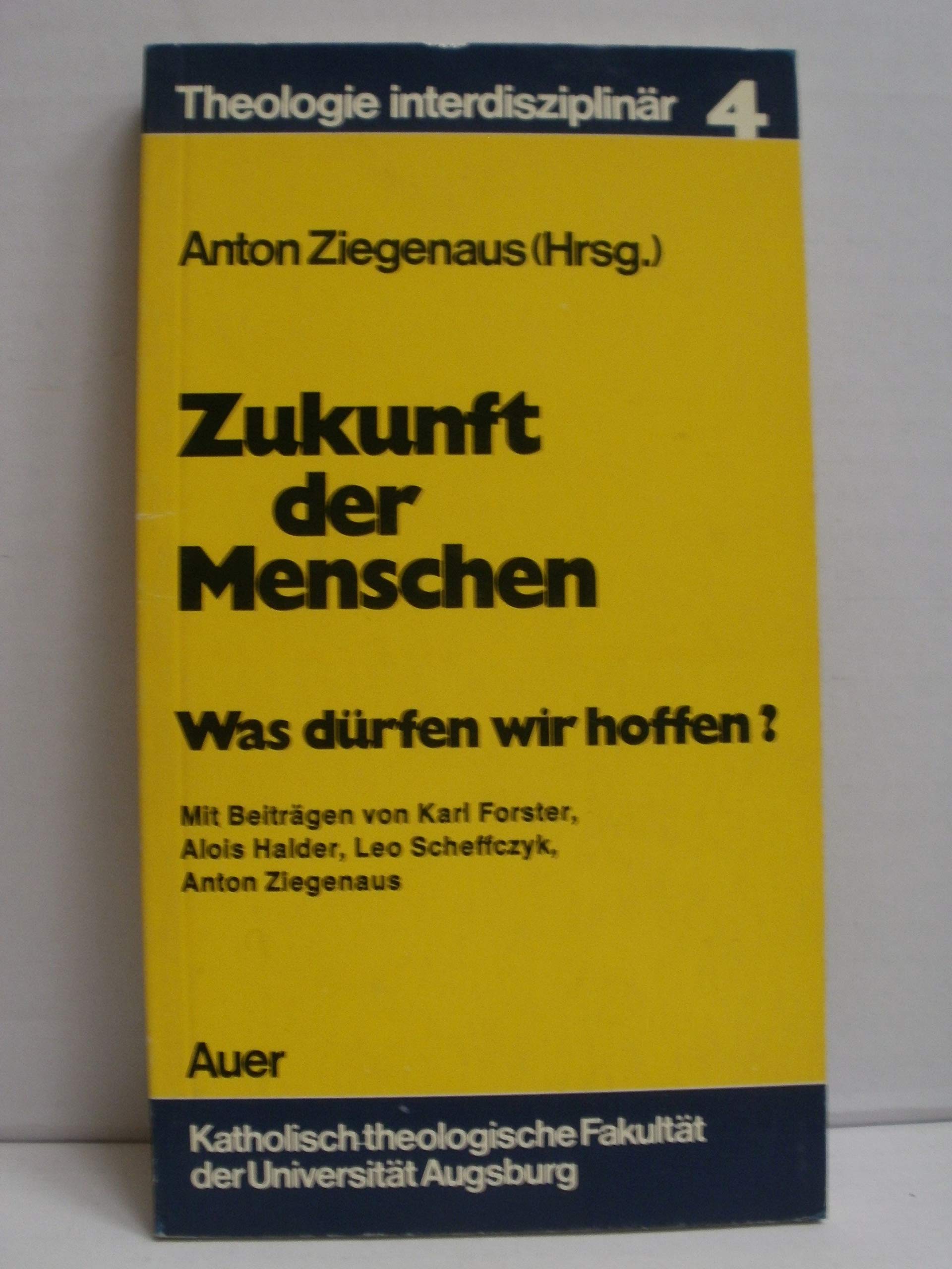 Zukunft der Menschen. Was dürfen wir hoffen? Books