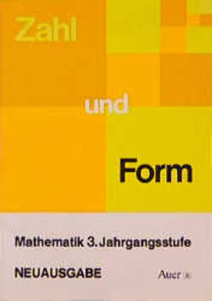 Zahl und Form. Neuausgabe. Mathematik / 3. Jahrgangsstufe Study Guides