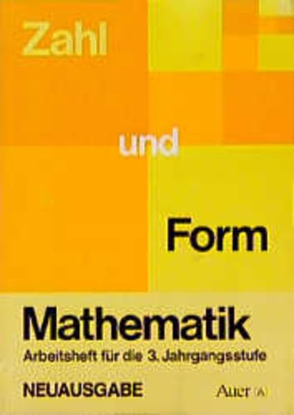Zahl und Form. Neuausgabe. Mathematik / 3. Jahrgangsstufe: Arbeitsheft Study Guides