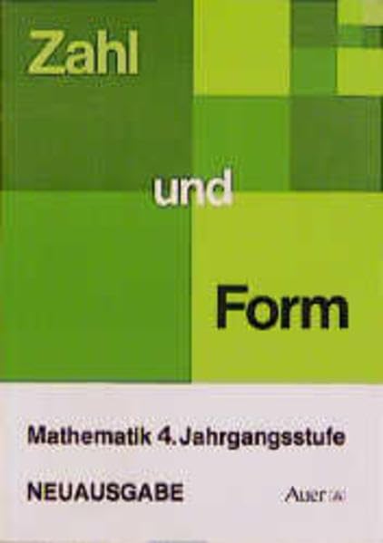 Zahl und Form. Neuausgabe. Mathematik / 4. Jahrgangsstufe Study Guides