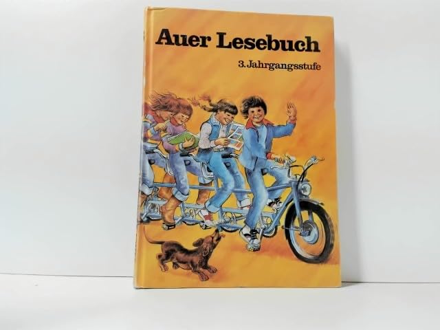 Auer Lesebuch - Ausgabe B. Ausgabe für Bayern, Sachsen, Sachsen-Anhalt, Thüringen / Auer Lesebuch - Ausgabe B. Ausgabe für Bayern, Sachsen, Sachsen-Anhalt, Thüringen: 3. Jahrgangsstufe Study Guides