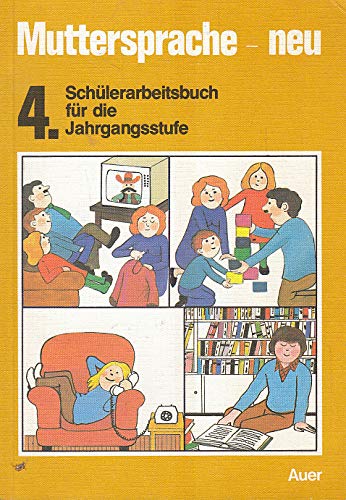 Muttersprache. Grundschule. Neu / Muttersprache. Grundschule. Neu: Schülerarbeitsbuch für den Deutschunterricht / 4. Jahrgangsstufe Books
