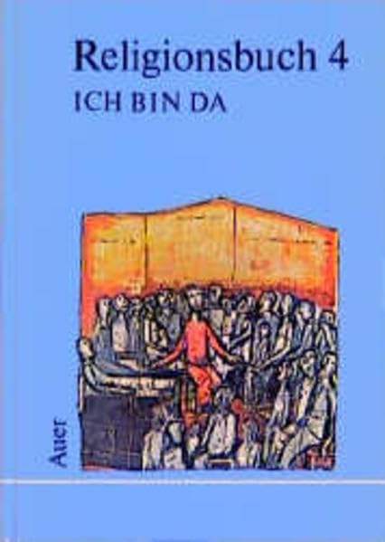 Religionsbuch - Ich bin da / 4. Jahrgangsstufe. Neubearbeitung Study Guides