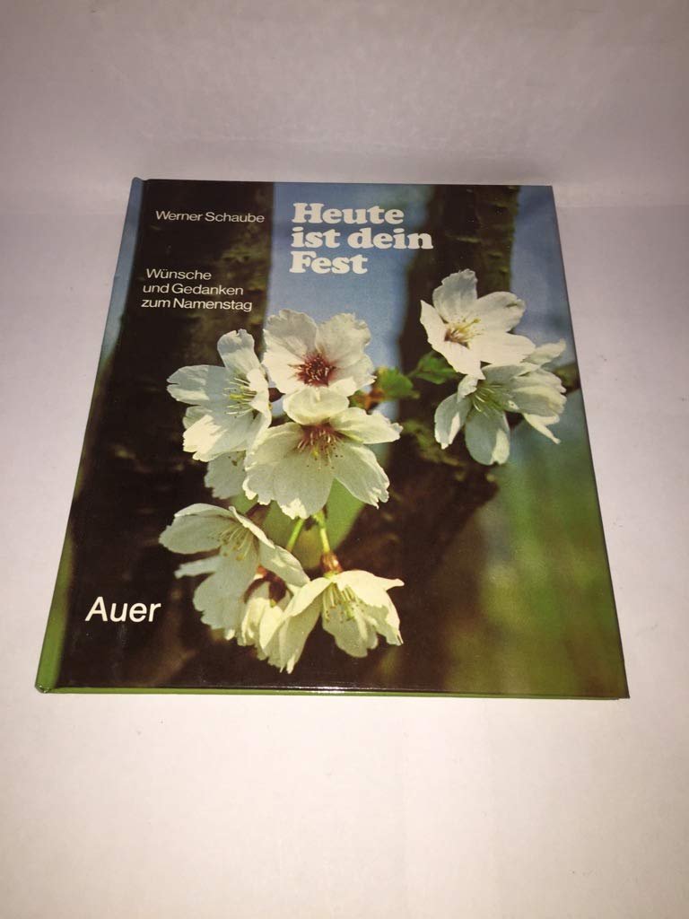 Heute ist dein Fest: Wünsche und Gedanken zum Namenstag Books