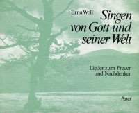 Singen von Gott und seiner Welt: Lieder zum Freuen und Nachdenken (Schriftenreihe für die sozialpädagogische Praxis) Professional & Reference Books