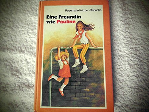 Eine Freundin wie Pauline (Die kleinen Auer-Bücher) Books