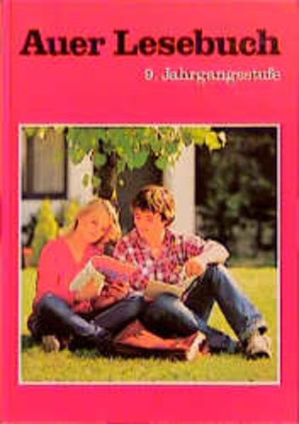 Auer Lesebuch - Neuausgabe: Auer Lesebuch, Ausgabe für Bayern, Sachsen, Sachsen-Anhalt, Thüringen, 9. Jahrgangsstufe Study Guides