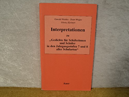 Interpretationen zu "Gedichte für Schülerinnen und Schüler in den Jahrgangsstufen 7 und 8 aller Schularten" Study Guides
