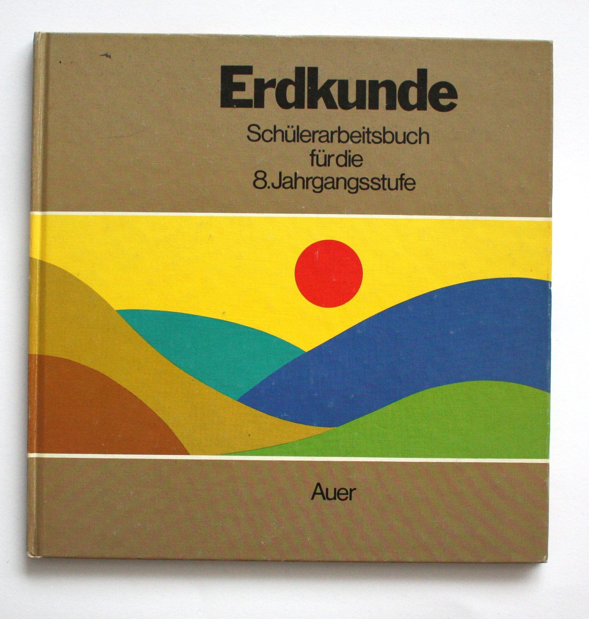 Erdkunde. Neuausgabe: 8. Jahrgangsstufe Books