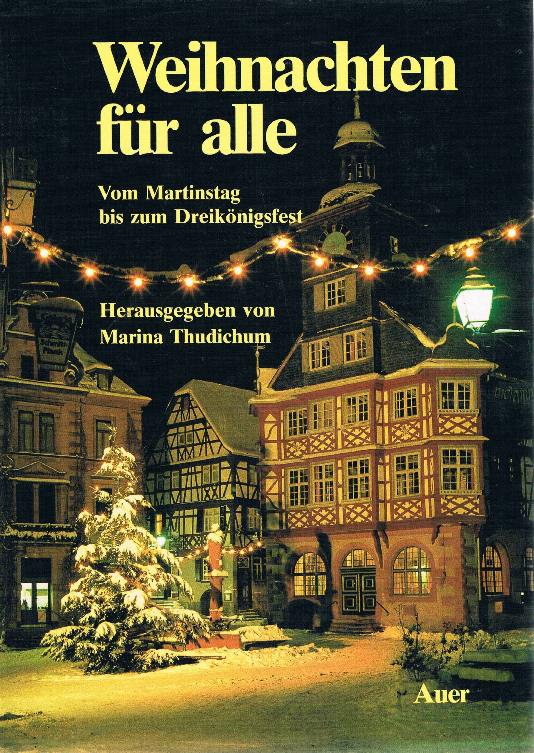Weihnachten für alle: Vom Martinstag bis zum Dreikönigsfest Religion & Esotericism