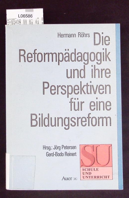 Die Reformpädagogik und ihre Perspektiven für eine Bildungsreform Education & Training
