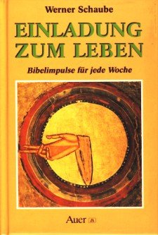 Einladung zum Leben: Bibelimpulse für jede Woche Books