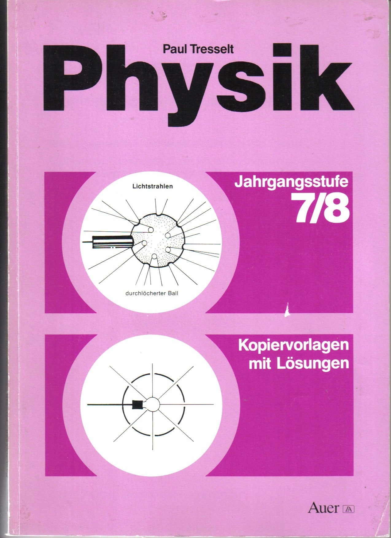 Physik. Kopiervorlagen mit Lösungen: Physik, Ausgabe Nordrhein-Westfalen, 7./8. Jahrgangsstufe Education & Training